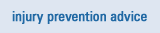 Injury Prevention Advice